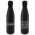 Batman (who Cares I'm A Batman) Metal Drinks Bottl