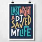 Sketchbook Design Last Night A DJ Saved My Life A3 Print - White Frame