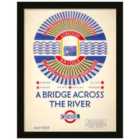 Transport For London A Bridge Across The River Framed Art 30X40Cms