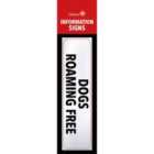 Classic Sign Information Sign Dogs Roaming Free