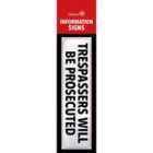 Classic Sign Information Sign Tresspassers Will Be Prosecuted