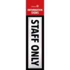 Classic Sign Information Sign Staff Only