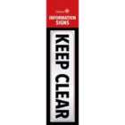 Classic Sign Information Sign Keep Clear